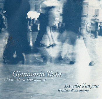TESTA Gianmaria 2002 La valse d'un jour