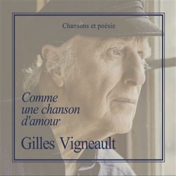 VIGNEAULT Gilles 2022 Comme une chanson d'Amour carrée