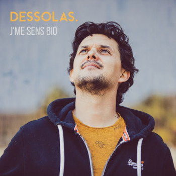 DESSOLAS 2022 J'me sens bio