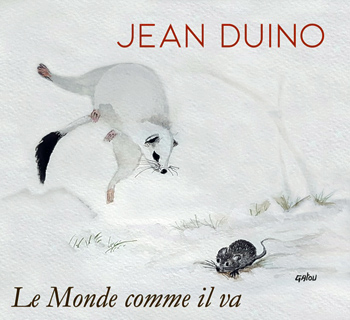 Le monde comme il va ? « Pas sûr qu'il s'en remette un jour ». Jean Duino a aiguisé sa plume, celle dont il savait si bien effleurer le cours des choses et des gens, tissant les  mots qui chantent et scintillent, vibrant d'un doux zéphyr et teintée de soleil. Un soleil noir : le monde ne va pas bien et l'encre déborde de l'encrier. « La coupe est pleine ! ». Dans un dernier sursaut il prend la peine d'aller se « réchauffer à la chaleur humaine », de regarder dehors le printemps qui s 'éveille, tandis que les crétins [se] télescopent sur le déversoir des réseaux sociaux. Rumeurs et ragots, autocrates séniles, « bottines des amis de Poutine », et meurent les enfants : « Théo a sept ans pour toujours », titre de quelques années, toujours autant d'actualité.  Pour seul Messi un footballeur, pour seule santé les panacées des mercantis « Je suggère aux patientèles (…) de danser la tarentelle ». Le meilleur remède à ce monde, c'est d'écouter Jean Duino qui, crachée la colère, nous redonne le goût de la vie, des fèves en montée de sève,  une mounette proprette, la douceur de l'automne, un été alangui, des instrumentaux antillais pour une chanson embiguinée, le tout illuminé par les aquarelles de sa douce Gatou qui, d'un ailleurs, veille sur lui.  CATHERINE LAUGIER.