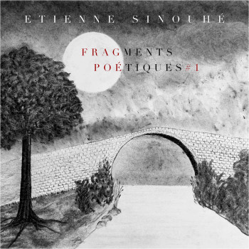 SINOUHÉ Etienne 2021 Fragments poétiques 1