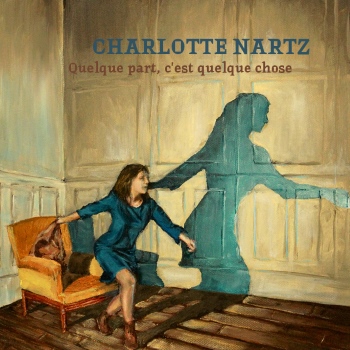 Nartz Charlotte 2023 Quelque part c'est quelque chose