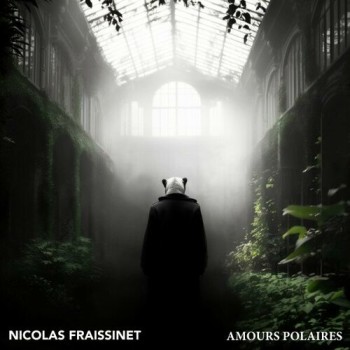 FRAISSINET Nicolas 2024_06 11 Amours polaires 500x500