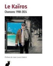 Le recueil de ses chansons de 1988 à 2024 paru chez L'Harmattan