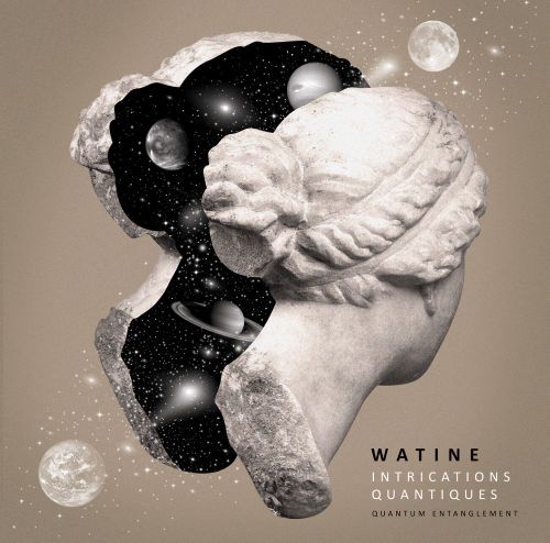 WATINE 2020 Intrications quantiques