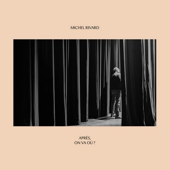 CD Michel Rivard On va où