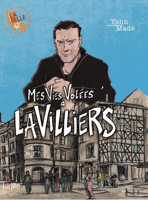 Mes vies volees à Lavilliers Yann Made