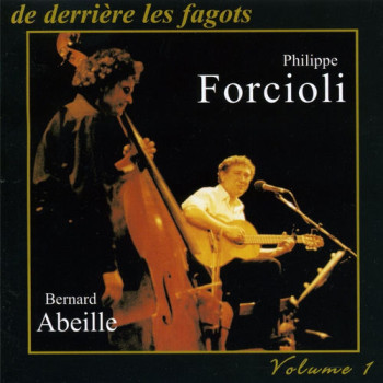 FORCIOLI Philippe 2004 De derrière les fagots vol 1 500x500