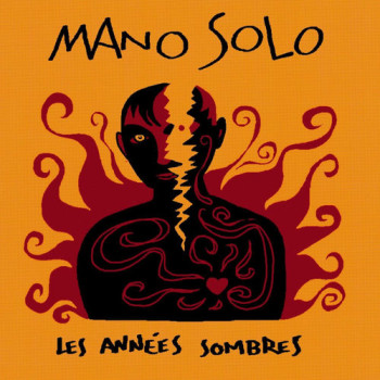 MANO SOLO 1995 Les années sombres 500x500
