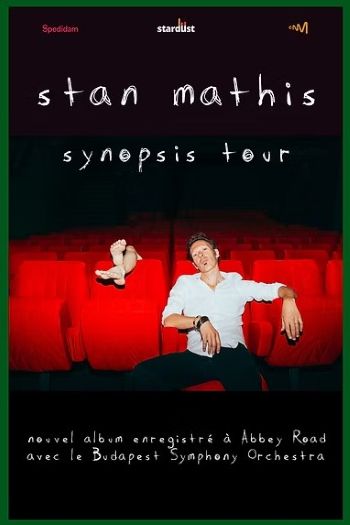 Stan Mathis Synopsis Tour ©SoleneMillon